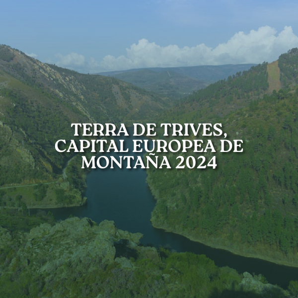 [:es]Terra de Trives: Capital Española de Montaña 2024Terra de Trives: Capital Española da Montaña 2024Terra de Trives: Spanish Mountain Capital 2024