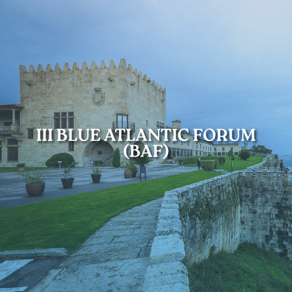[:es]Baiona acoge la III edición de Blue Atlantic Forum (BAF)Baiona acolle a III edición do Blue Atlantic Forum (BAF)Baiona hosts the III edition of Blue Atlantic Forum (BAF)