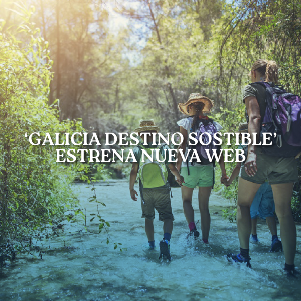 [:es]La marca turística ‘Galicia Destino Sostible’ estrena nueva página webA marca turística ‘Galicia Destino Sostible’ estrea nova páxina webThe tourist brand 'Galicia Sustainable Destination' launches a new website