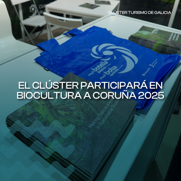 [:es]El Clúster participará en BioCultura A Coruña 2025 impulsando el turismo sostenibleO Clúster participará en BioCultura A Coruña 2025 impulsando o turismo sostibleThe Cluster will participate in BioCultura A Coruña 2025 promoting sustainable tourism