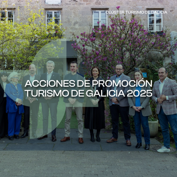[:es]Turismo de Galicia presenta su hoja de ruta para 2025: un turismo competitivo, sostenible y digitalTurismo de Galicia presenta a s&uacute;a folla de ruta para 2025: un turismo competitivo, sostible e dixitalGalician Tourism Presents Its Roadmap for 2025: Competitive, Sustainable, and Digital Tourism