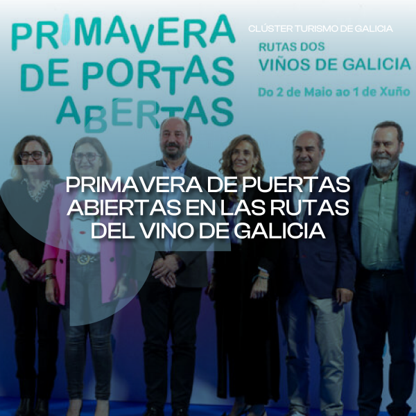 [:es]Las Rutas del Vino de Galicia abren sus puertas en la 14ª de la Primavera de Puertas AbiertasAs Rutas do Viño de Galicia abren as súas portas na 14ª da Primavera de Portas AbertasThe Galician Wine Routes Open Their Doors at the 14th Spring Open Event