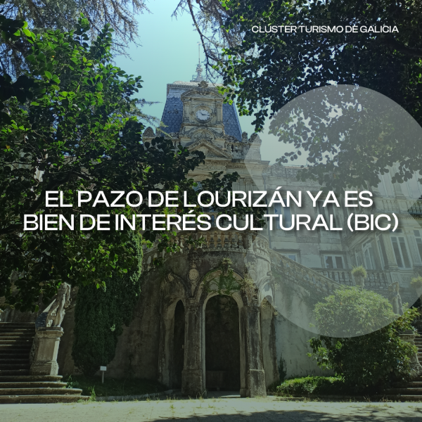 [:es]El Pazo de Louriz&aacute;n ya es BICO Pazo de Louriz&aacute;n xa &eacute; BICLouriz&aacute;n Manor declared a Site of Cultural Interest
