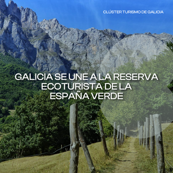 [:es]Galicia incorpora su oferta turística a la nueva Reserva Ecoturista de la España Verde con más de 30 experiencias en espacios naturalesGalicia incorpora a súa oferta turística á nova Reserva Ecoturista da España Verde con máis de 30 experiencias en espazos naturaisGalicia adds its tourism offering to the new Green Spain Ecotourism Reserve with more than 30 experiences in natural spaces.