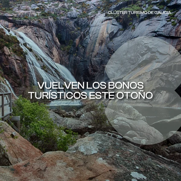 [:es]Vuelven los bonos turísticos para viajar por Galicia este otoñoVolven os bonos turísticos para viaxar por Galicia este outonoTourist vouchers for traveling around Galicia are back this fall