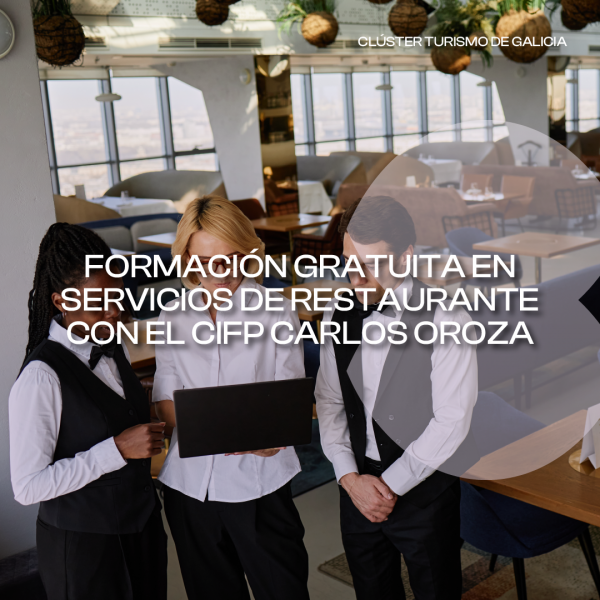 [:es]El CIFP Carlos Oroza lanza un curso gratuito de Servicios de Restaurante para trabajadores de empresas del ClústerO CIFP Carlos Oroza lanza un curso gratuíto de Servizos de Restaurante para traballadores de empresas do ClústerThe Carlos Oroza CIFP launches a Free Restaurant Services course for employees of Cluster Companies